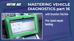 Mastering Diagnostics #16: Pre- and Post-Repair Testing